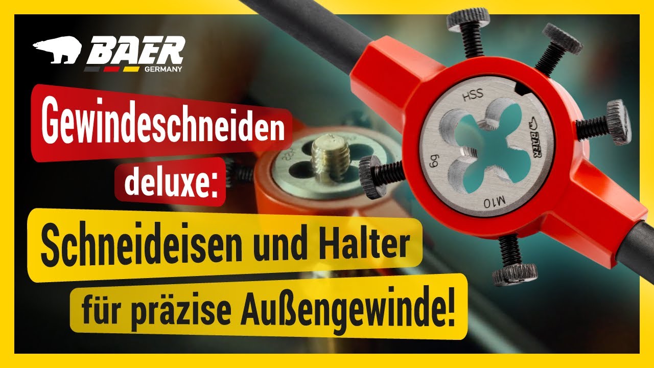 Gewindeschneiden deluxe: BAER Schneideisen und Halter für präzise Außengewinde! 💎🔧