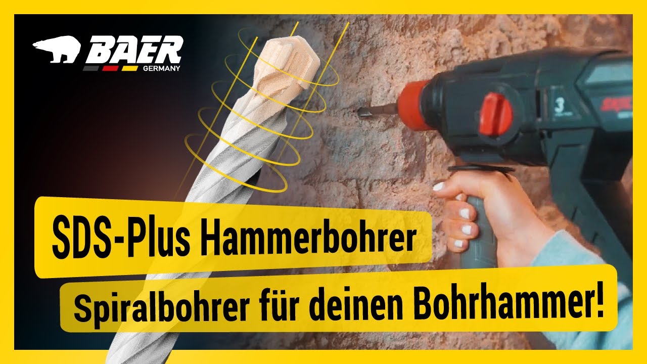 BAER® SDS-Plus Hammerbohrer | Spiralbohrer für deinen Bohrhammer!